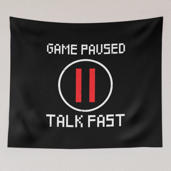 Item preview, Game Paused - Talk Fast Video Gamer Gaming designed and sold by Rahjihan.