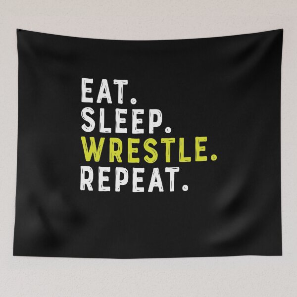 Item preview, Eat Sleep Wrestle Repeat Funny Wrestler Wrestling designed and sold by Rahjihan.