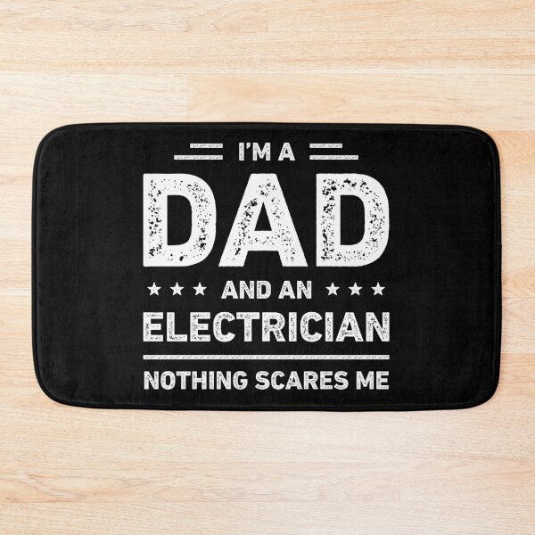 Item preview, I'm A Dad And An Electrician Nothing Scares Me designed and sold by RareBunny.