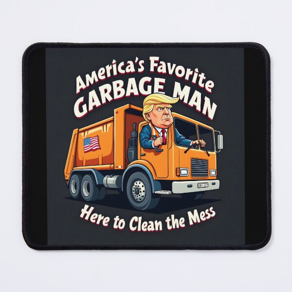 Item preview, America’s Favorite Garbage Man, here to clean the mess designed and sold by naatala.