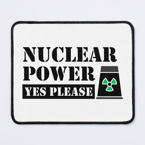 Item preview, Nuclear Power Yes Please - Pro Clean Energy designed and sold by HandicraftArt.