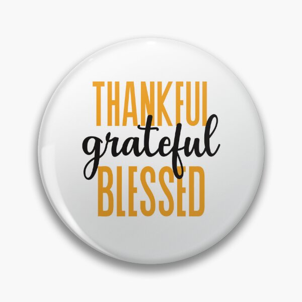 Item preview, Thankful Grateful Blessed  For Thanksgiving designed and sold by ZubiyaArt.