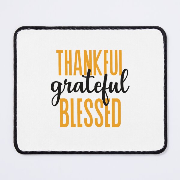 Item preview, Thankful Grateful Blessed  For Thanksgiving designed and sold by ZubiyaArt.