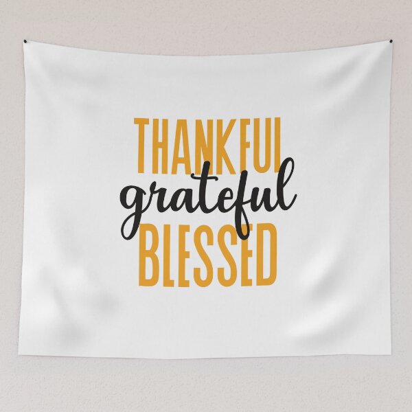 Item preview, Thankful Grateful Blessed  For Thanksgiving designed and sold by ZubiyaArt.
