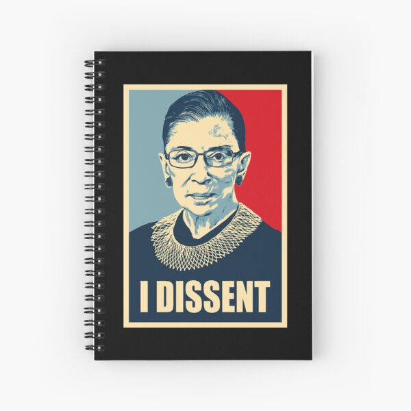 I DISSENT - Notorious RBG Spiral Notebook