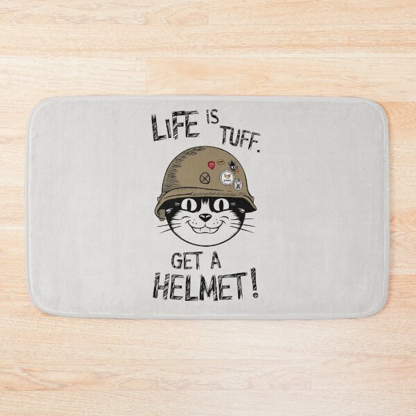Item preview, Life is tuff. Get a helmet! designed and sold by khufra1.