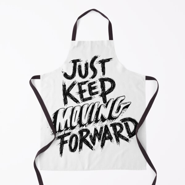Item preview, Just keep moving forward  designed and sold by NEWFASHION90.