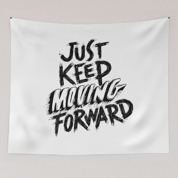 Item preview, Just keep moving forward  designed and sold by NEWFASHION90.
