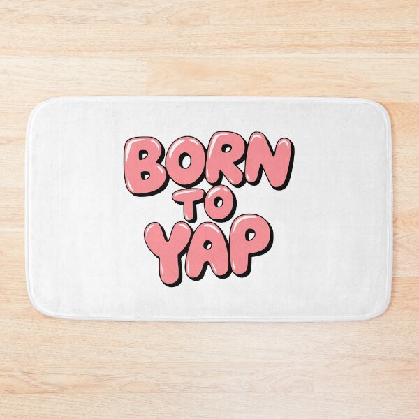 Item preview, Born To Yap! Funny Pink designed and sold by PMCreative.