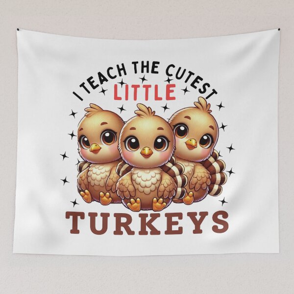 Item preview, I Teach The Cutest Little Turkeys, Teacher Thanksgiving  designed and sold by Teetreasure2.