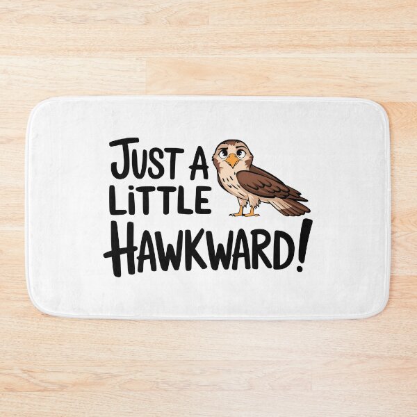 Item preview, Just A Little Hawkward! Funny Hawk designed and sold by PMCreative.