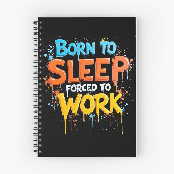 Item preview, Born to sleep forced to work designed and sold by naatala.