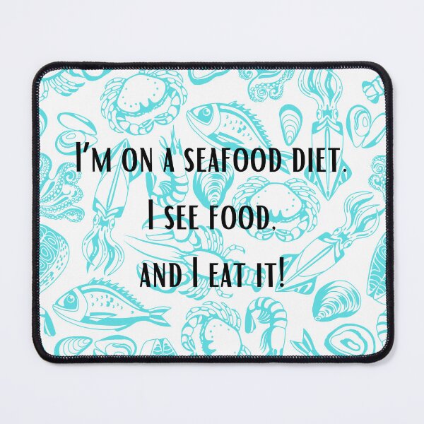 Item preview, Seafood Diet! designed and sold by Tijankapica.