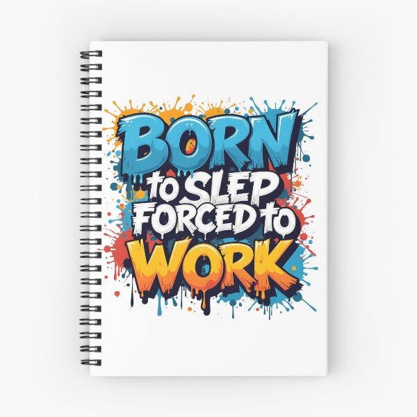 Item preview, Born to sleep forced to work designed and sold by naatala.