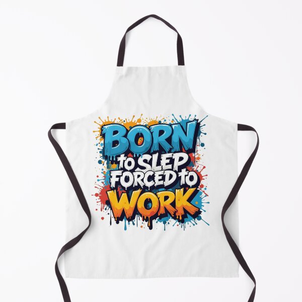 Item preview, Born to sleep forced to work designed and sold by naatala.