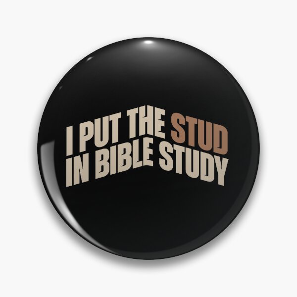 Item preview, I Put the Stud in Bible Study Funny Faith designed and sold by Lillyamstronger.