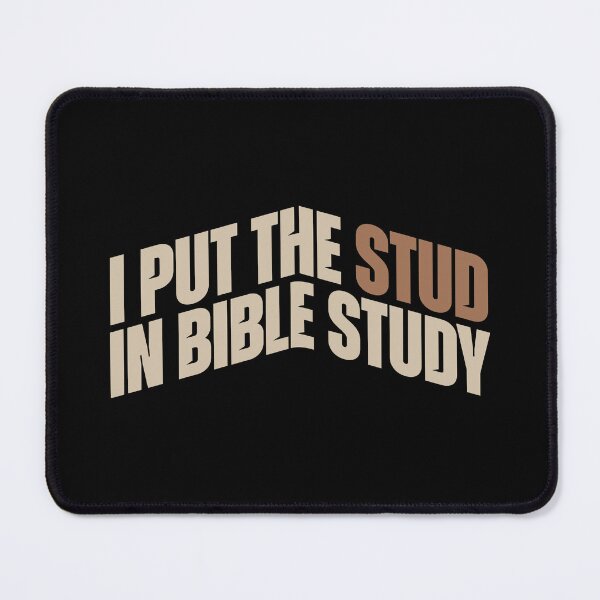 Item preview, I Put the Stud in Bible Study Funny Faith designed and sold by Lillyamstronger.