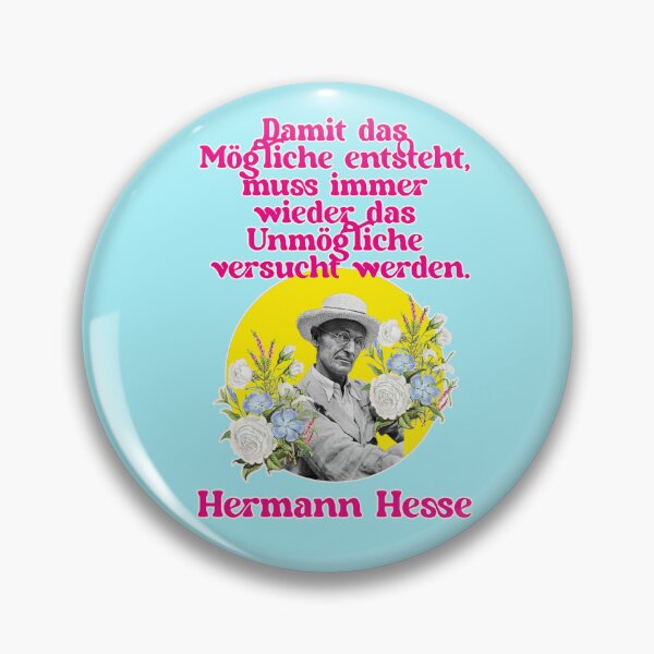 Item preview, In order for the possible to come into being, the impossible must be attempted again and again, Hermann Hesse designed and sold by Mauswohn.
