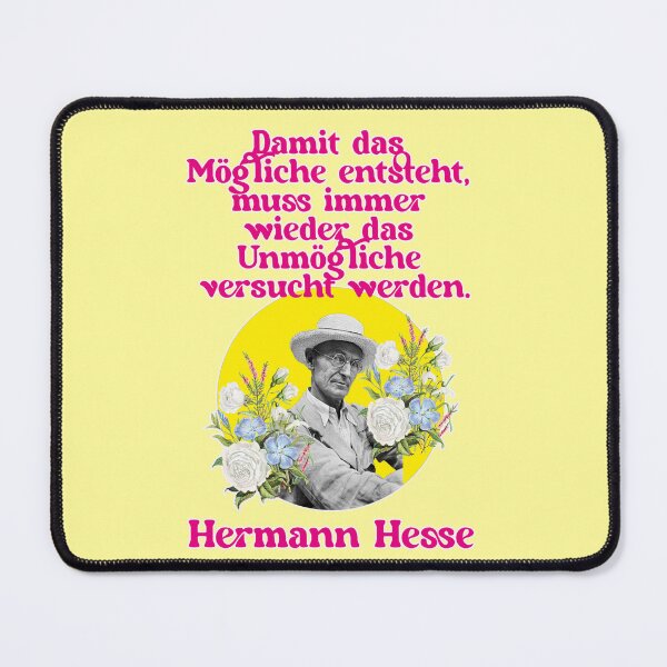 Item preview, In order for the possible to come into being, the impossible must be attempted again and again, Hermann Hesse designed and sold by Mauswohn.