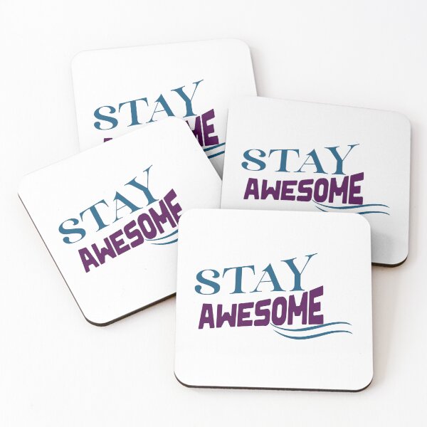 Item preview, Stay Awesome Always designed and sold by praseeda1.