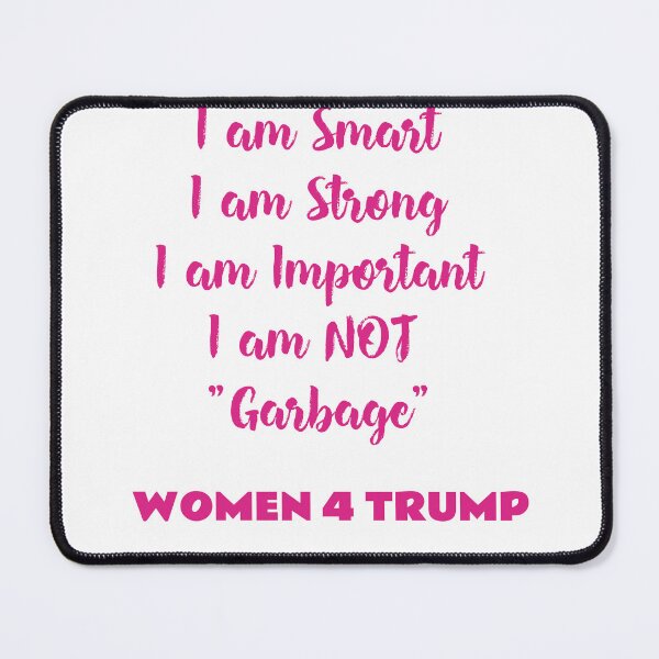 Item preview, Women - Smart, Strong, Important, not "Garbage" designed and sold by KTDesigns321.