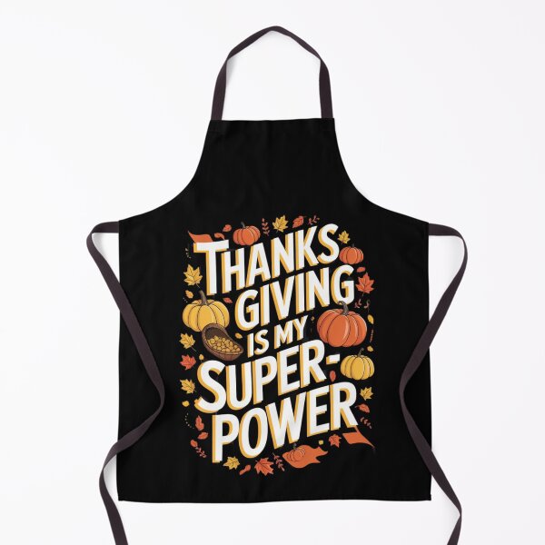 Item preview, Thanksgiving is My Superpower designed and sold by Diamaber.