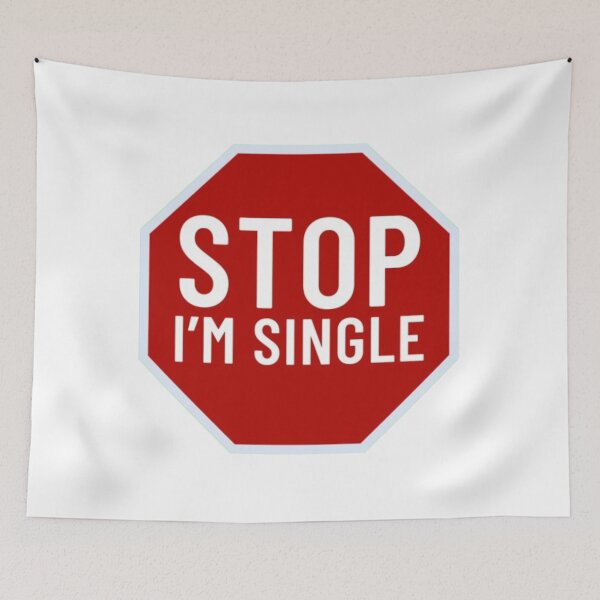 Item preview, Stop I am Single. designed and sold by 0penvimark.