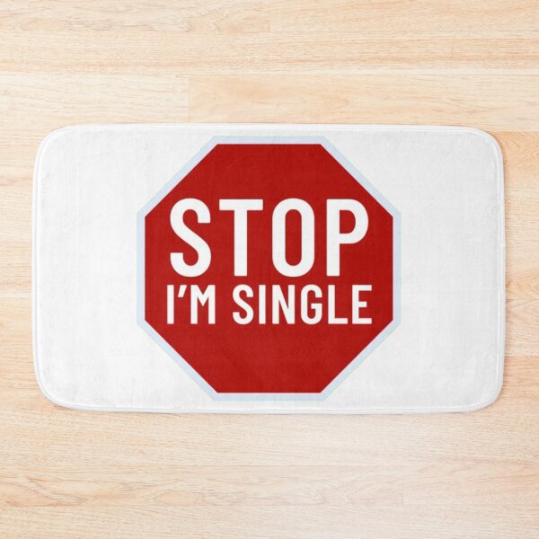Item preview, Stop I am Single. designed and sold by 0penvimark.