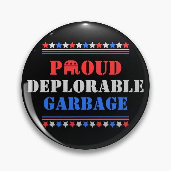 Item preview, Proud Deplorable Garbage designed and sold by theflandonian.