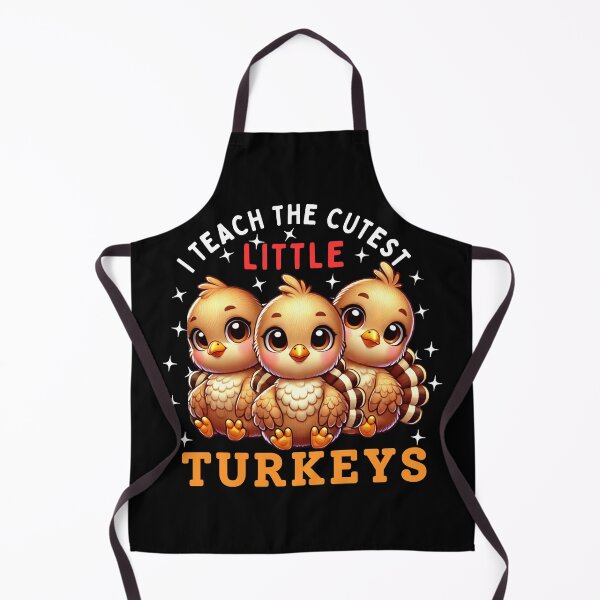 Item preview, I Teach The Cutest Little Turkeys, Teacher Thanksgiving  designed and sold by Teetreasure2.