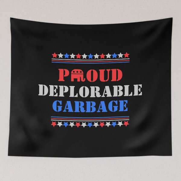 Item preview, Proud Deplorable Garbage designed and sold by theflandonian.