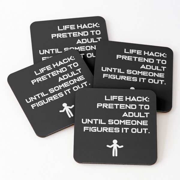 Item preview, Life Hack: Pretend to Adult Until Someone Figures It Out. Funny Text 2 designed and sold by BlueStarG8.