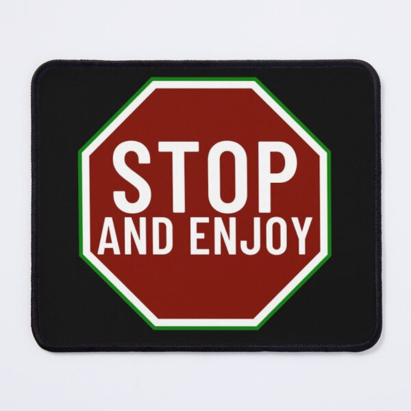 Item preview, Stop and Enjoy. designed and sold by 0penvimark.