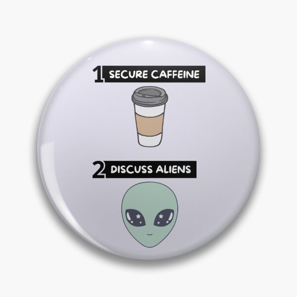 Item preview, Secure Caffeine, Discuss Aliens designed and sold by GoblinBoutique.