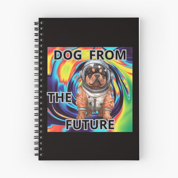 Item preview, DOG FROM THE FUTURE designed and sold by Tadeusz1.