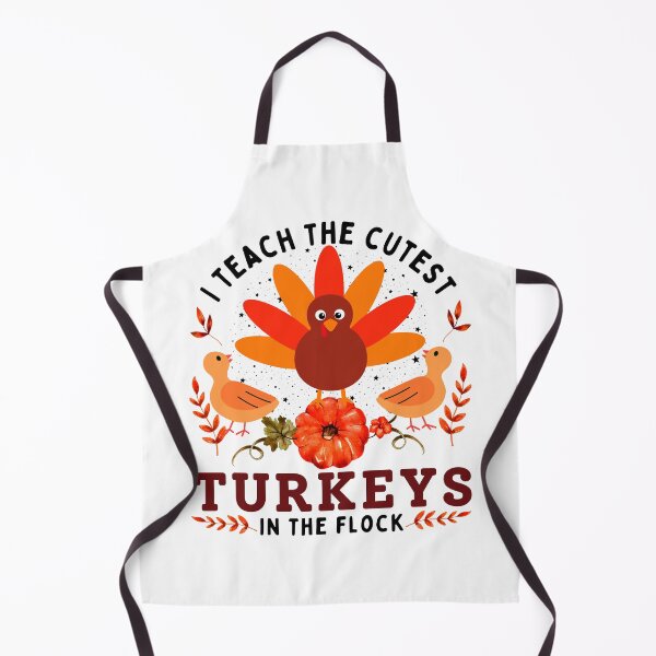 Item preview, I Teach The Cutest Turkeys In The Flock, Teacher, Thanksgiving Day designed and sold by Teetreasure2.