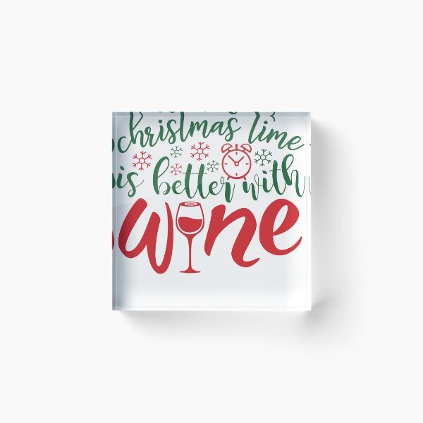 Item preview, Christmas Time is Better with Wine - Festive Wine Lovers Design designed and sold by EverydayTrendz.