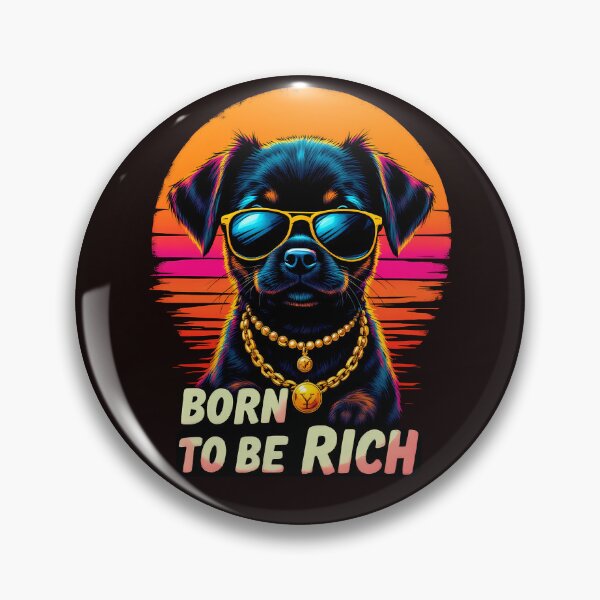 Item preview, Born to Be Rich designed and sold by Dot1001.