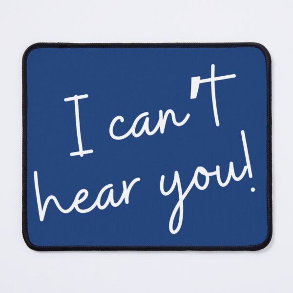 Item preview, I can’t hear you! designed and sold by Kid Wits Ink  "Wise enough to leave a lasting impression!".