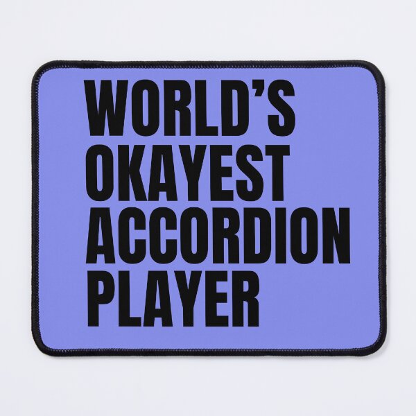 Item preview, World's Okayest Accordion Player - Black designed and sold by Cutsandsparks.