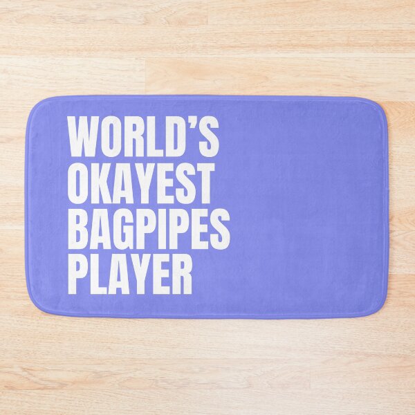 Item preview, World's Okayest Bagpipes Player - White designed and sold by Cutsandsparks.