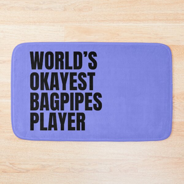 Item preview, World's Okayest Bagpipes Player - Black designed and sold by Cutsandsparks.