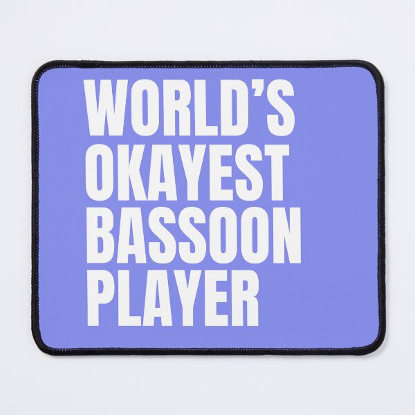 Item preview, World's Okayest Bassoon Player - White designed and sold by Cutsandsparks.