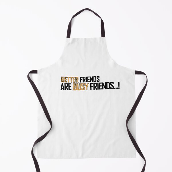 Item preview, Better Friends are busy Friends..! designed and sold by Positive Mindzet!.