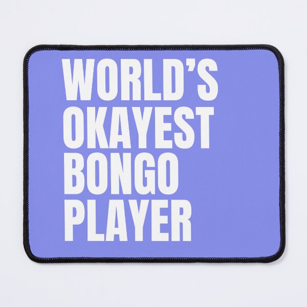 Item preview, World's Okayest Bongo Player - White designed and sold by Cutsandsparks.