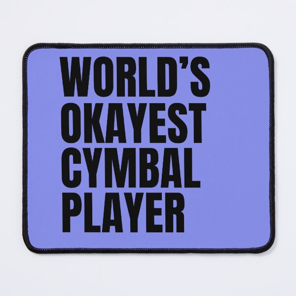 Item preview, World's Okayest Cymbal Player - Black designed and sold by Cutsandsparks.