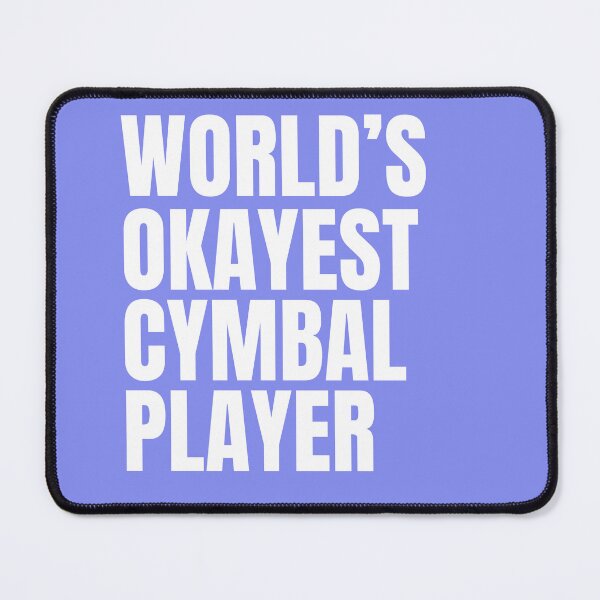 Item preview, World's Okayest Cymbal Player - White designed and sold by Cutsandsparks.