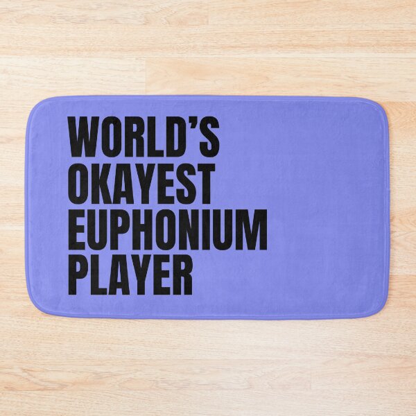 Item preview, World's Okayest Euphonium Player - Black designed and sold by Cutsandsparks.