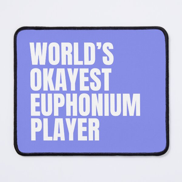 Item preview, World's Okayest Euphonium Player - White designed and sold by Cutsandsparks.