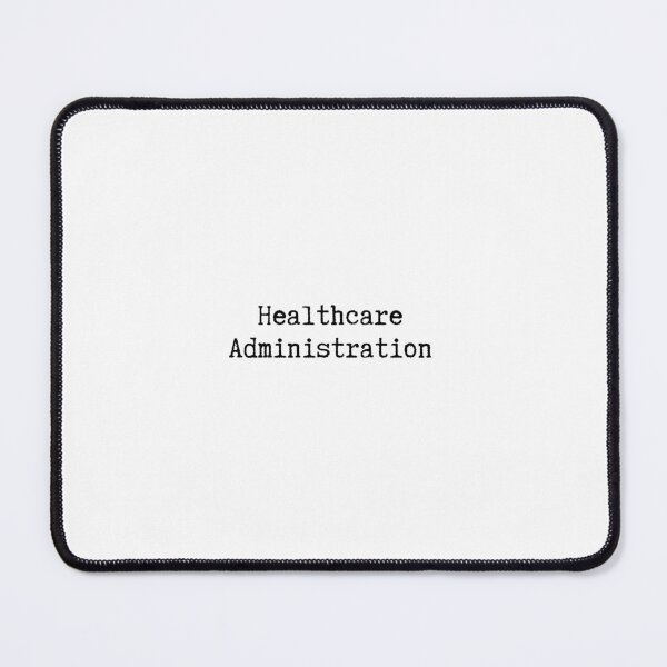 Item preview, Healthcare Administration designed and sold by SundayGirlTeam.